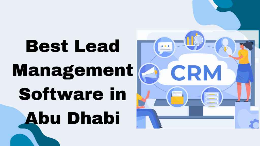 Best Lead Management Software in Abu Dhabi