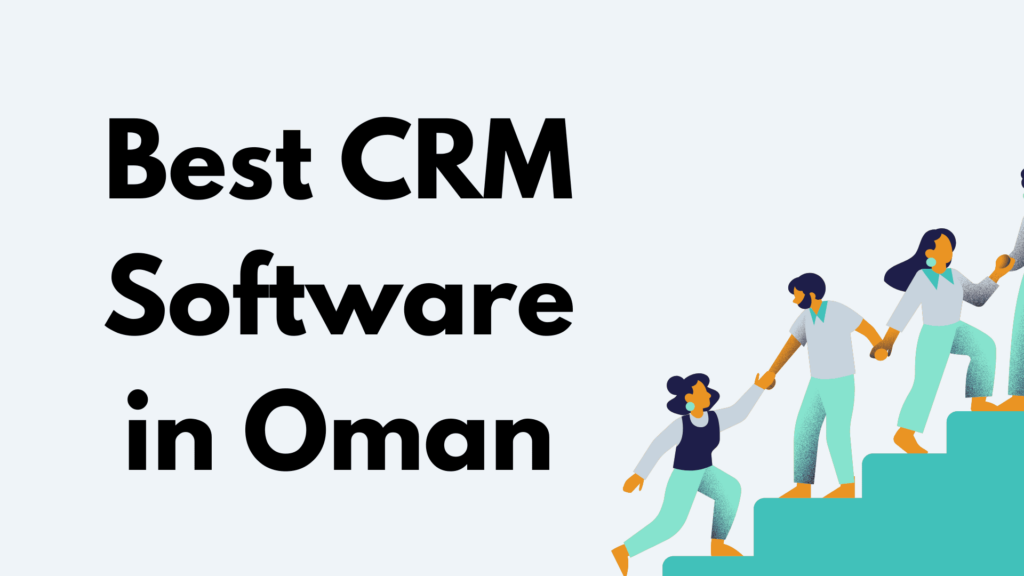 Best CRM Software in Oman