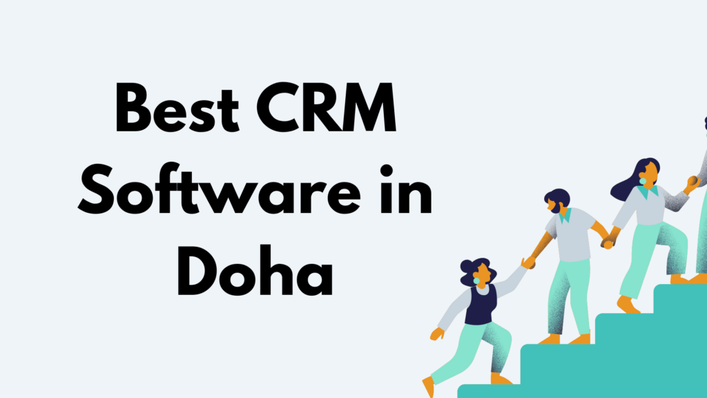 Best CRM Software in Doha