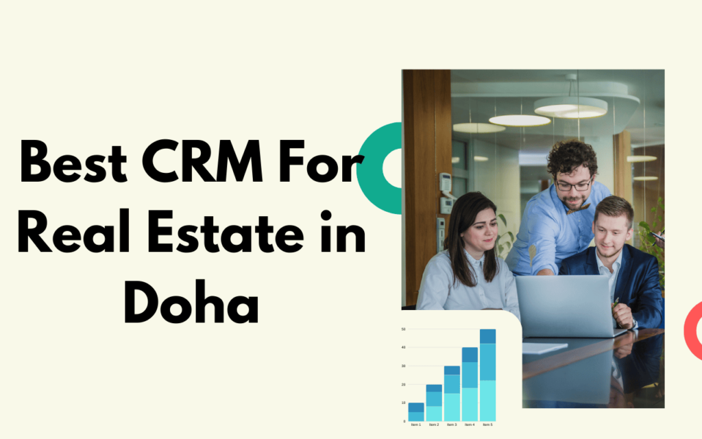 Best CRM For Real Estate in Doha